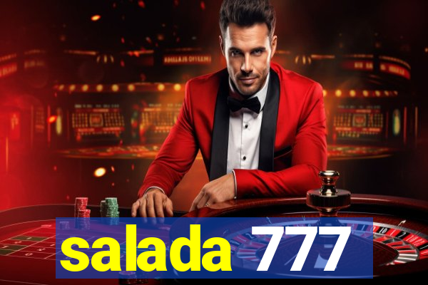 salada 777